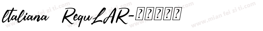 ltaliana   RequLAR字体转换